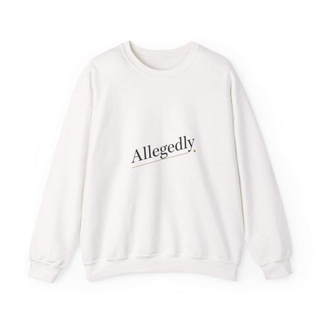 Allegedly. Sweatshirt | Critical Thinking Club, nerd humor shirt