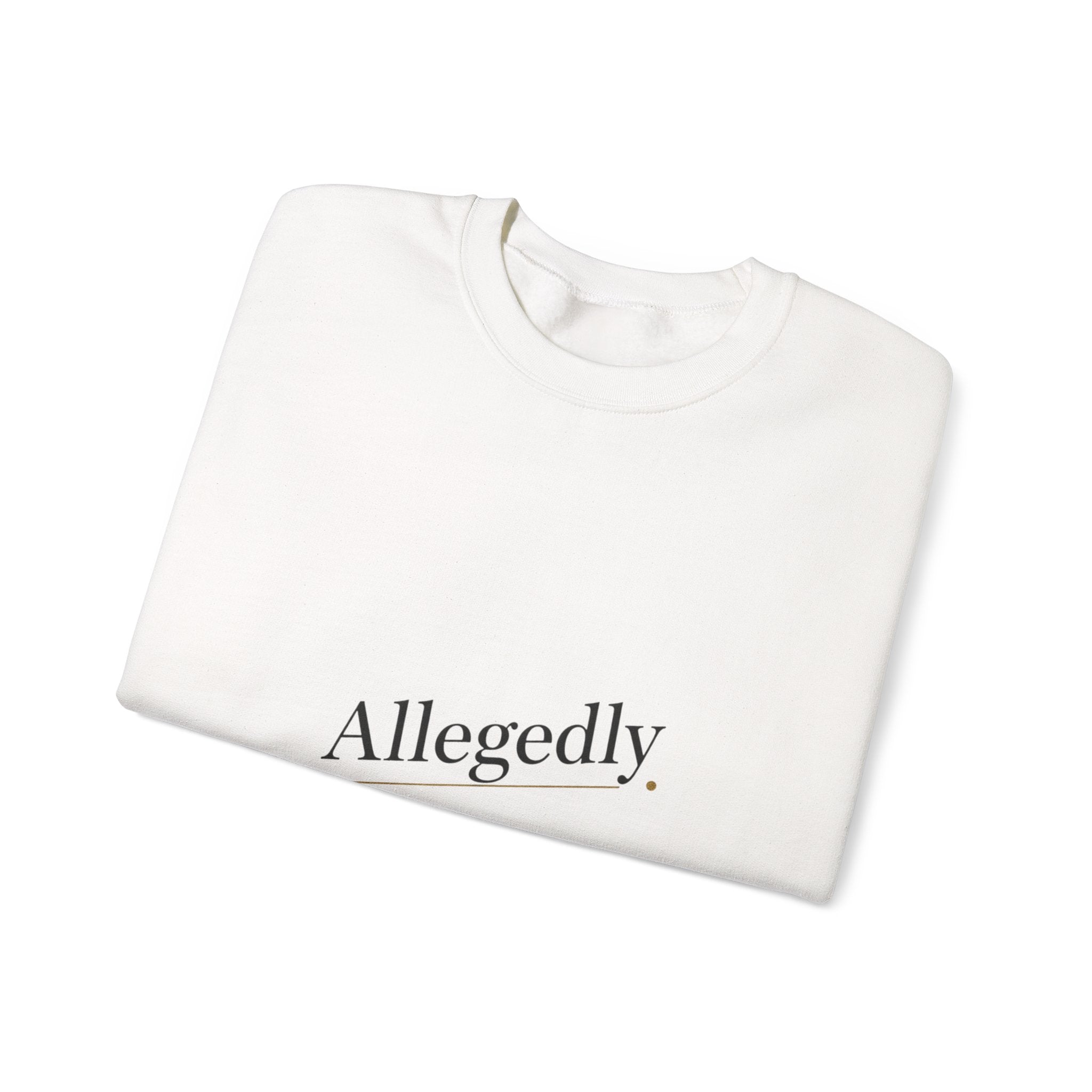 Allegedly. Sweatshirt | Critical Thinking Club, nerd humor shirt