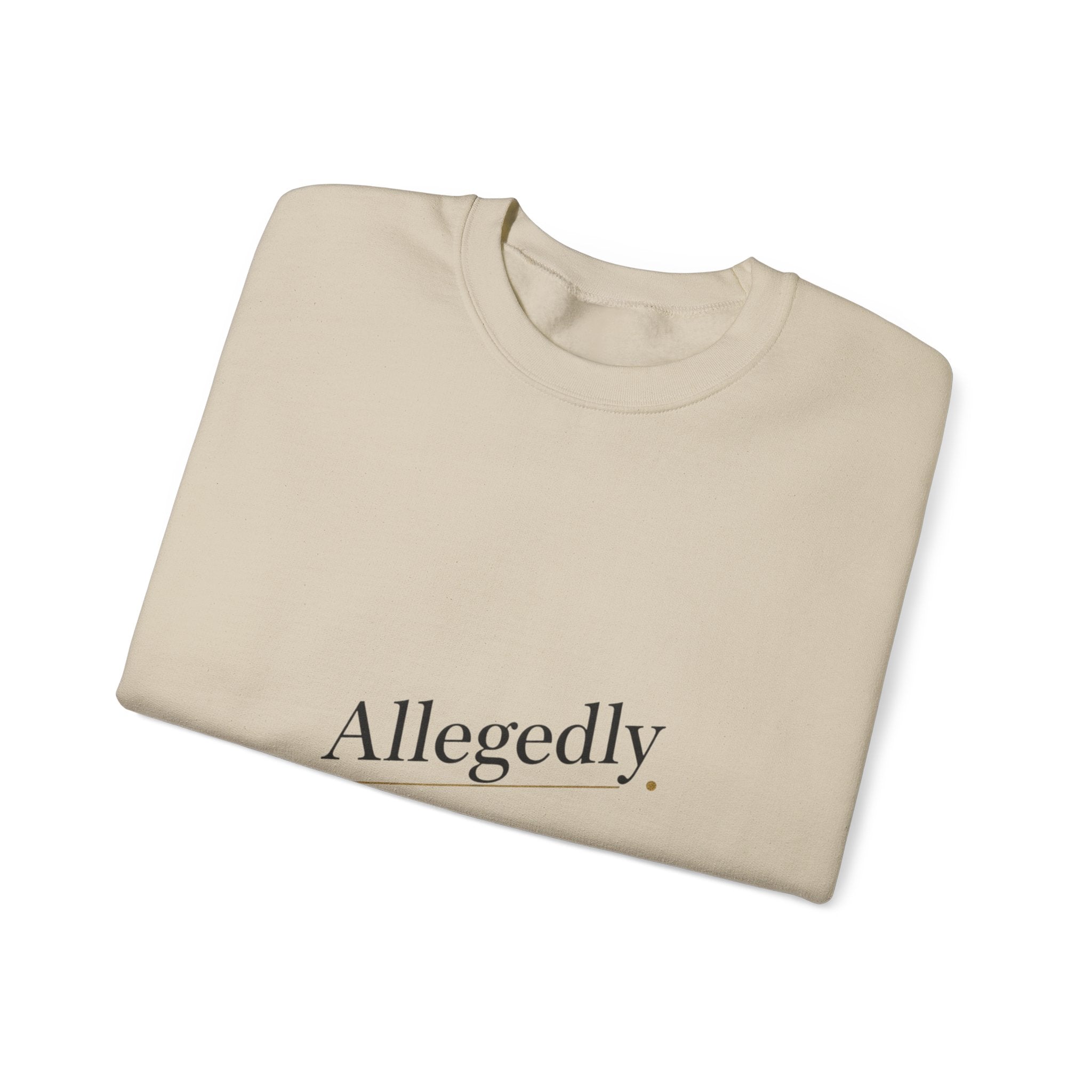 Allegedly. Sweatshirt | Critical Thinking Club, nerd humor shirt