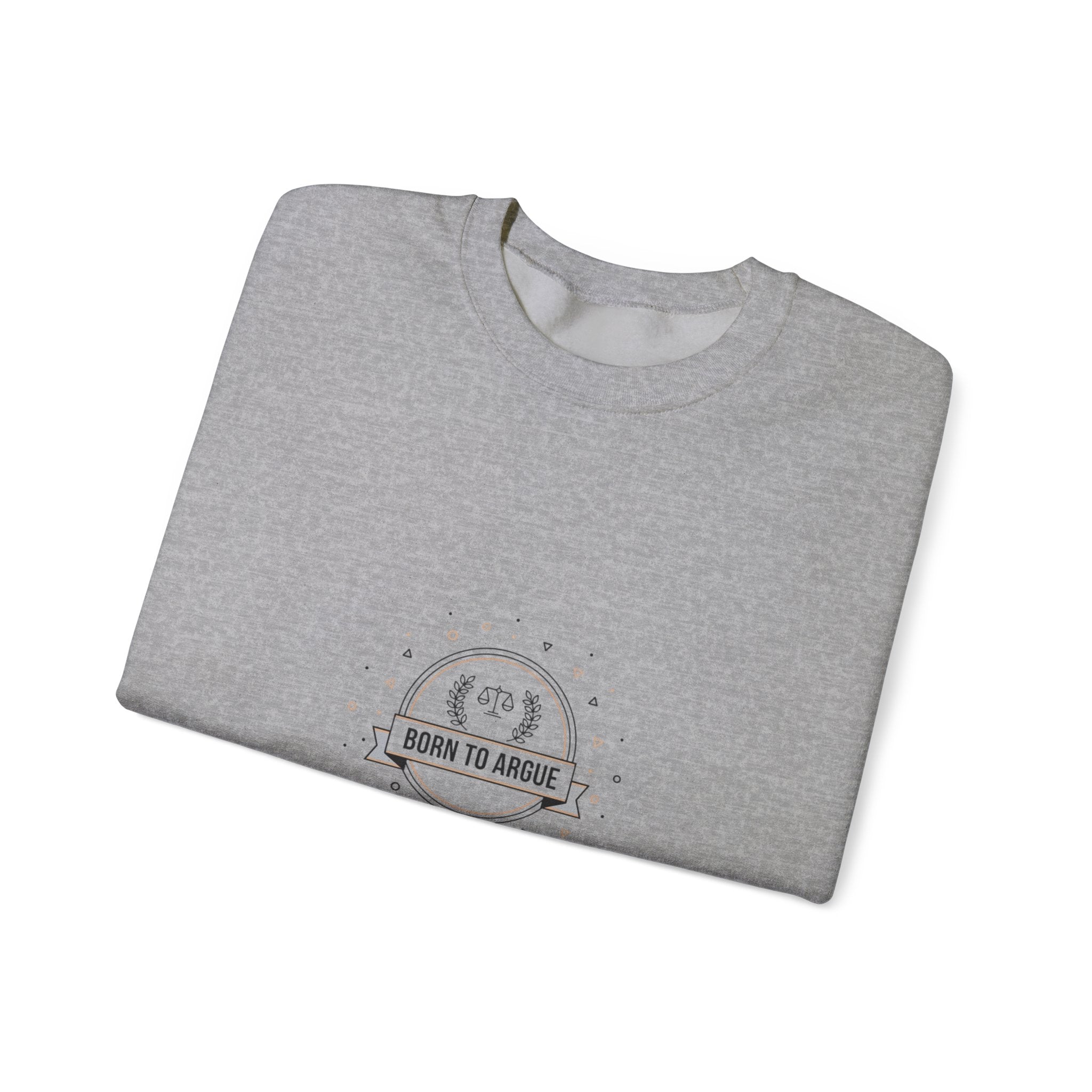 Born to Argue Crewneck Sweatshirt | Critical Thinkers Club, nerd humor shirt