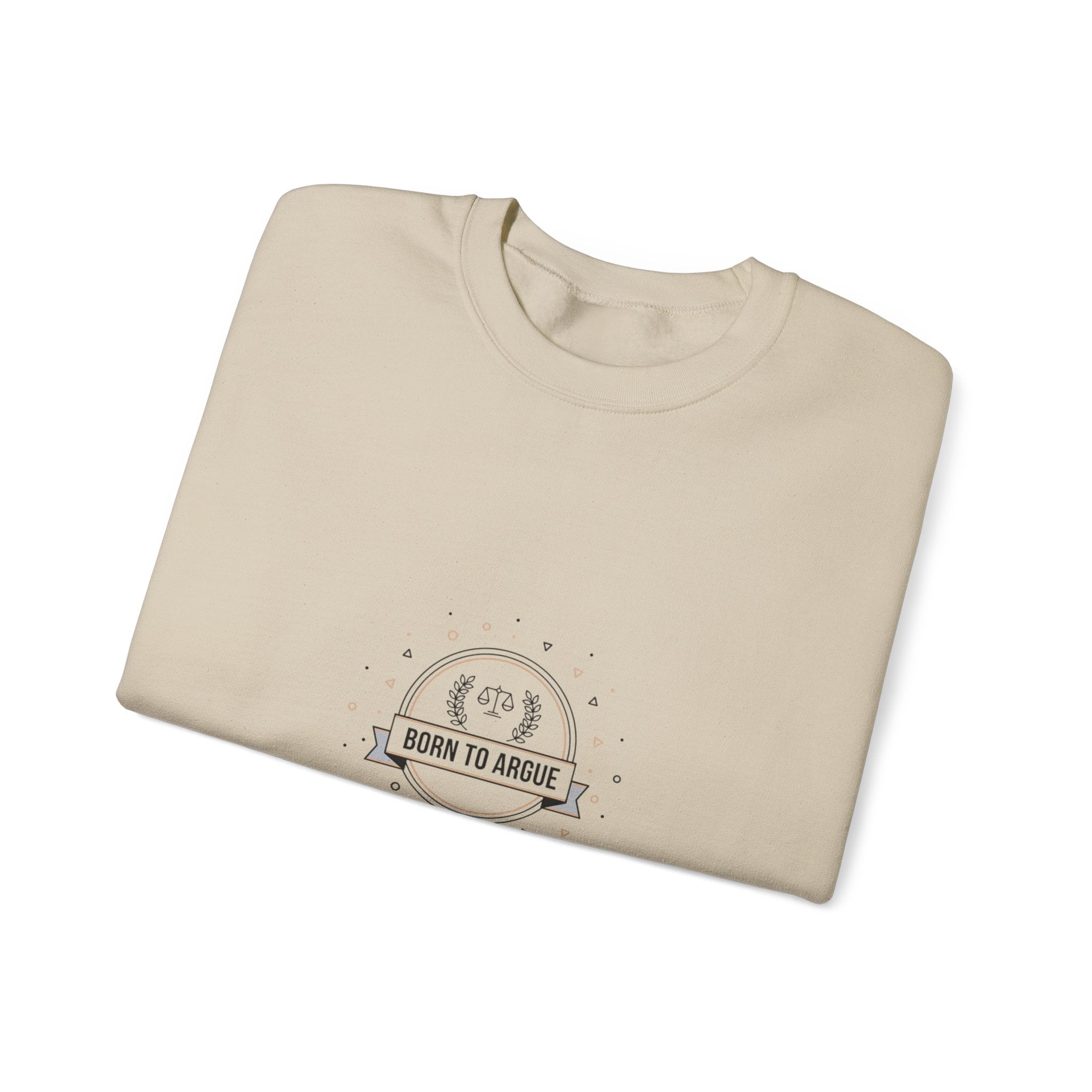 Born to Argue Crewneck Sweatshirt | Critical Thinkers Club, nerd humor shirt