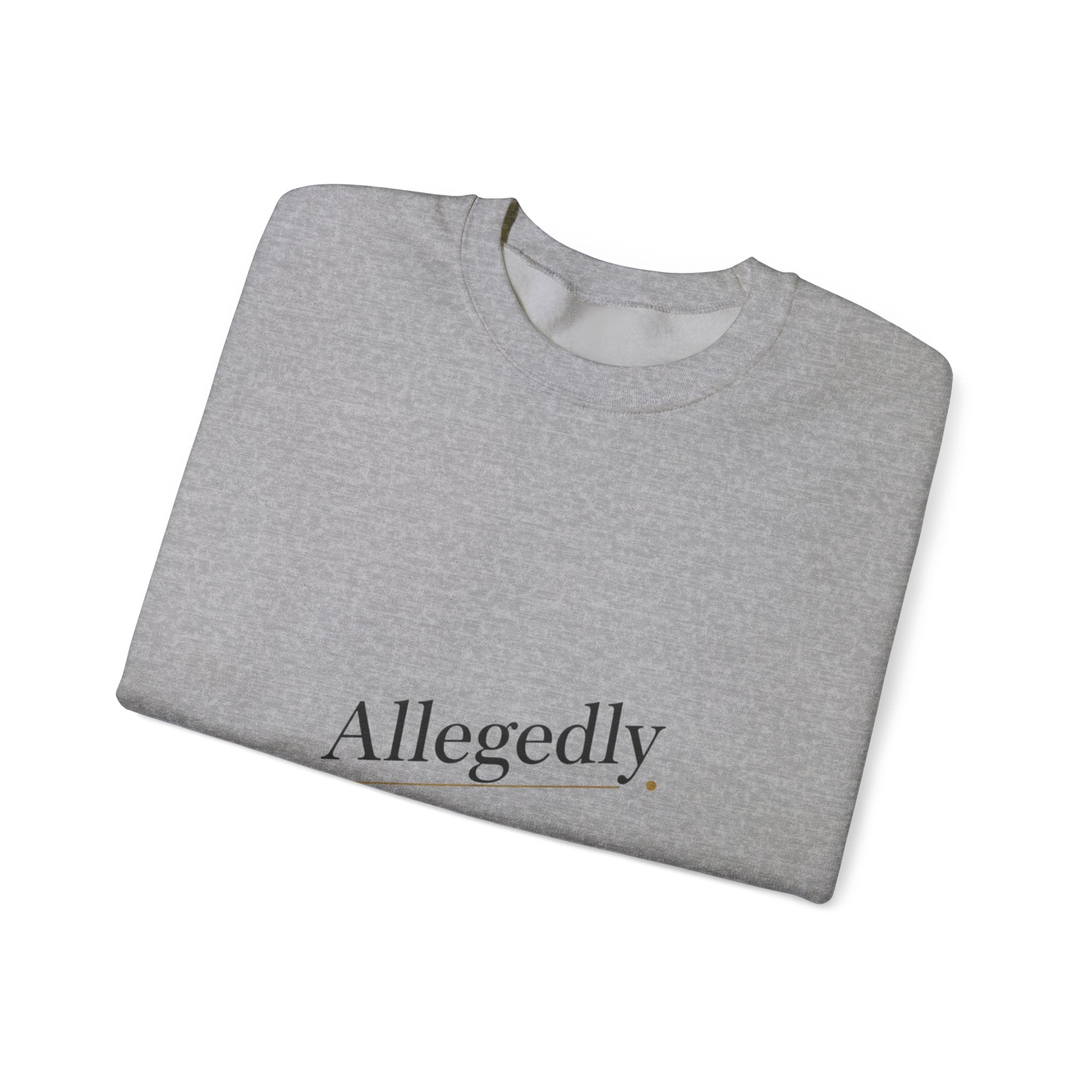 Allegedly. Sweatshirt | Critical Thinking Club, nerd humor shirt